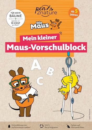 Mein kleiner Maus-Vorschulblock. Vorschulübungen für Kinder ab 5 Jahren: Für kleine Fans der Sendung mit der Maus (pen2nature Die Maus)