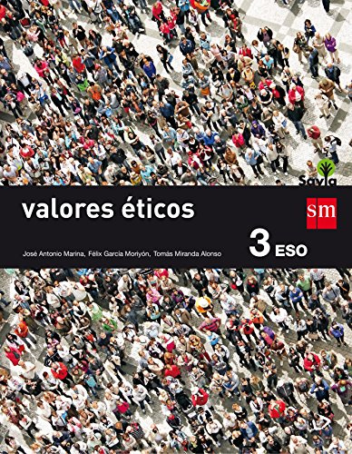 Valores éticos. 3 ESO. Savia - 9788467576498