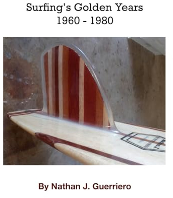 Surfing's 20 Golden Years 1960 - 1980