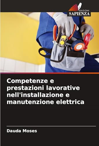 Competenze e prestazioni lavorative nell'installazione e manutenzione elettrica