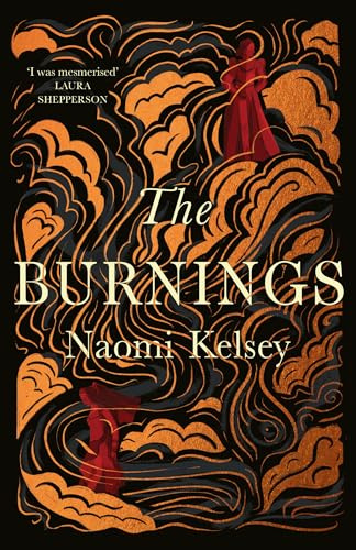 The Burnings: The enthralling historical novel, based on a true story