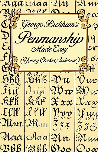 George Bickham's Penmanship Made Easy (Young Clerks Assistant)