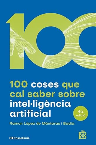 100 coses que cal saber sobre intel·ligència artificial: 78 (De 100 en 100)