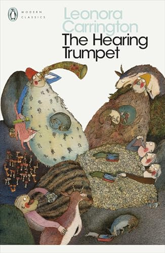 The Hearing Trumpet: Leonora Carrington