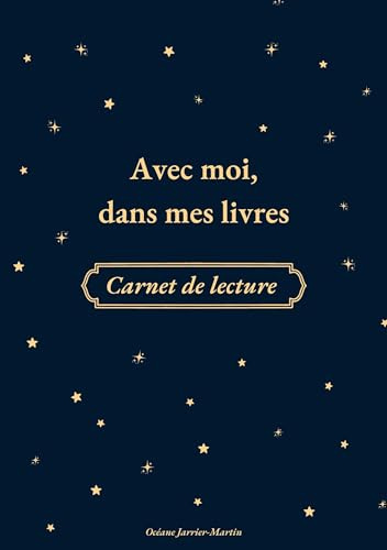Avec moi, dans mes livres: Carnet de lecture à remplir