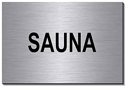 Sauna-150 x 100 x 3 mm-Schild-Designschild-Aluminium-Edelstahloptik-Warnschild-Hinweisschild (1905-103 mit 2 Löcher)