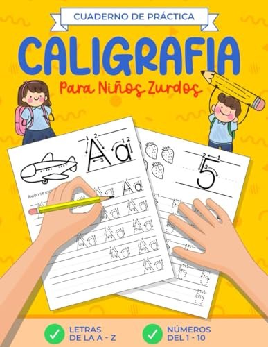 Caligrafía para Niños Zurdos - Cuaderno de práctica: para practicar y mejorar la caligrafía en letra imprenta | para mano izquierda | Aprende a escribir letras y números