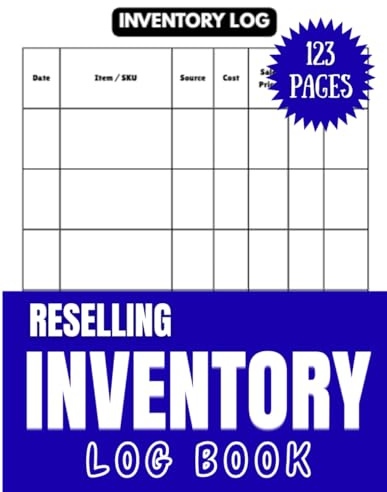 Reseller Inventory Log Book: Expense, Sales, and Profit Tracker for eBay, Poshmark, and Online Sellers – Small Business Accounting Ledger