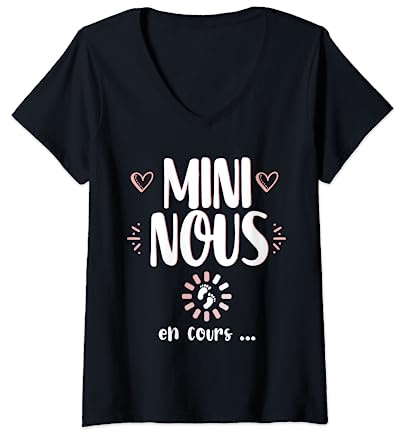 Femme Mini Nous en Cours Cadeau Annonce Grossesse Naissance bébé T-Shirt avec Col en V