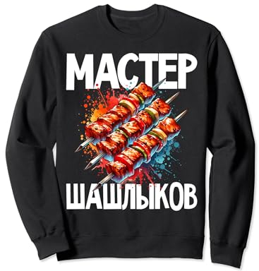 Shashlik Master Grill Russian Skewers Grill Russia Sweatshirt