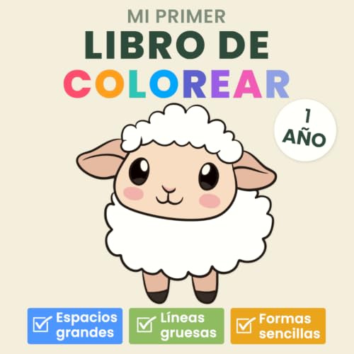 Mi primer libro de colorear 1 año: Dibujos muy sencillos con líneas gruesas y espacios grandes