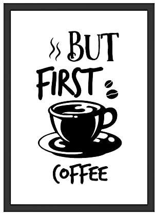 WBdesignz But First Coffee Kaffee Spruch Bild für Küche Wandbild Esszimmer Poster Wanddeko Dekoration Kaffee Geschenk (ohne Rahmen)