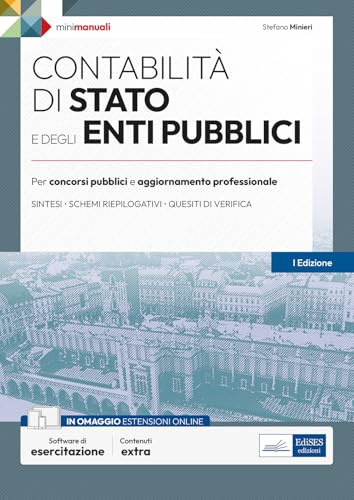 Contabilità di Stato e degli Enti Pubblici: Teoria e test per concorsi pubblici e aggiornamento professionale