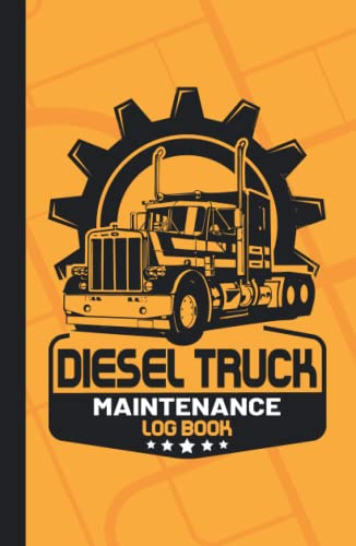 Diesel Truck Maintenance Log Book: Is a Handy Vehicle Maintenance Log Book for Trucks and Semi Truck Maintenance Book | Glove Box Size 5.5”x8.5” With 120 Pages
