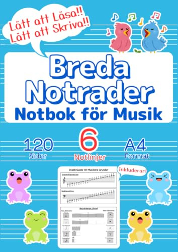 Breda Notrader Notbok för Musik: Den Perfekta Första Notboken för Barn & Nybörjare | 120 Sidor, 6 Notrader, A4 | Blått Omslag | BONUS Snabbguide till Musik