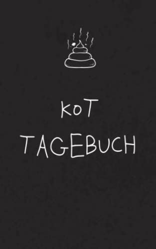 Kot Tagebuch: Ein witziges Tagebuch, in dem du deine Toilette Erfahrungen bewerten kannst | Notiere und bewerte deine täglichen Meisterleistungen | Tolle Geschenkidee für Freunde