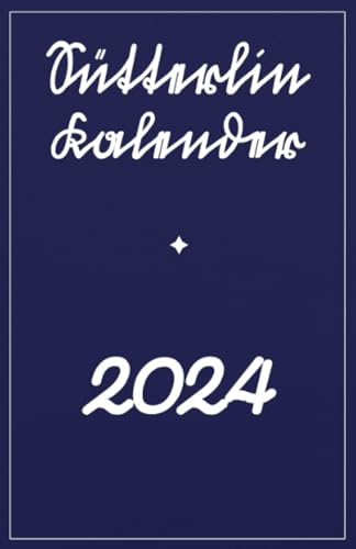 Sütterlin Kalender: Übersichtlicher Wochenplaner für das gesamte Kalenderjahr in altdeutscher Sütterlinschrift. (Sütterlinschrift - Druckfrische Bücher für Freunde der alten deutschen Schrift.)