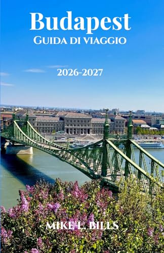 Budapest Guida di viaggio 2026-2027: Passeggia lungo ampi viali, cortili nascosti e mercati vivaci.