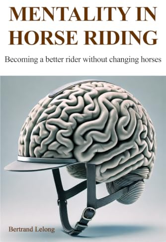 Mentality in Horse Riding: Becoming a better rider without changing horses
