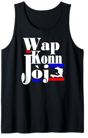 Haitian Creole Saying Funny Patriot Haiti Pride Wap Konn Joj Tank Top
