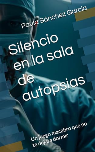 Silencio en la sala de autopsias: Un juego macabro que no te dejara dormir