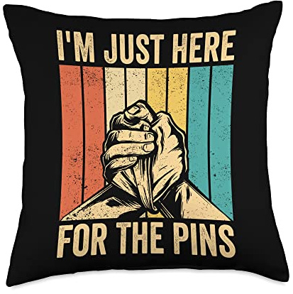 Funny Arm Wrestling Arm Wrestler Gifts Wrestling Arm Wrestler I'm Just Here for The Pins Throw Pillow, 18x18, Multicolor
