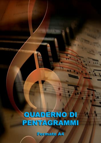 Quaderno di pentagrammi - Formato A4: Copertina musicale con pianoforte. 10 righi per pagina,120 pagine - Orientamento verticale