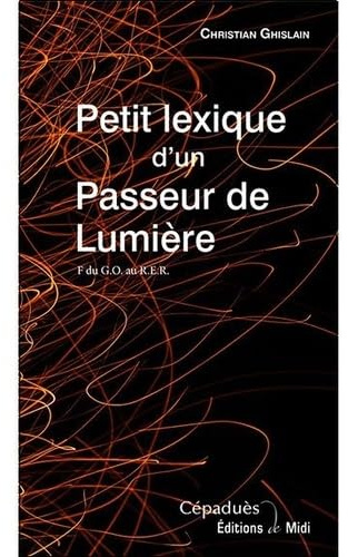 Petit lexique d'un Passeur de Lumiere