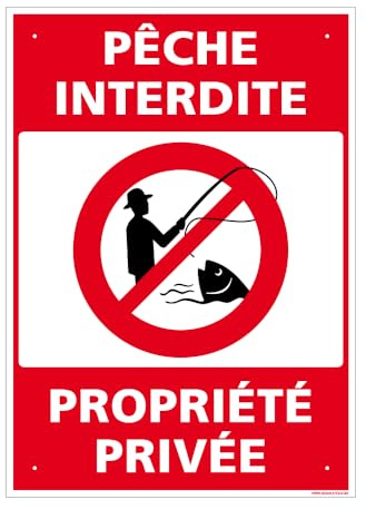Signalétique.biz France - Panneau Pêche Interdite, Propriété Privée Alu 2 Mm - 300 X 420 Mm Signalisation Rectangulaire Prépercée Avec Kit De Fixation Fabrication Française