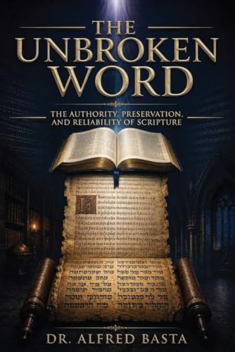 The Unbroken Word: A Documentary Case for Biblical Authority
