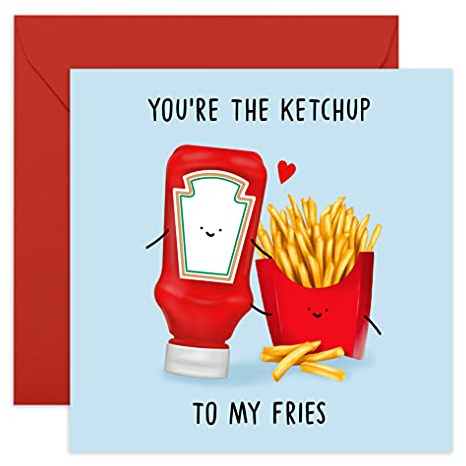 Central 23 Linda tarjeta de aniversario - Ketchup To My Fries- Tarjeta divertida de San Valentín para esposo esposa - Tarjeta de cumpleaños para novia - Para hombre mujer - Viene con pegatinas