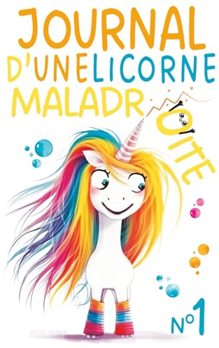 Journal d'une Licorne Maladroite: Remplie de Magie Maladroite et Éclats de Rire — De 6 à 10 ans