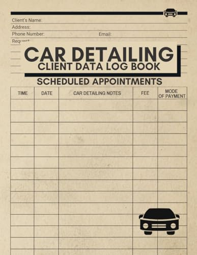 Car Detailing Client Data Log Book: Cute Logbook Gift for Car Detailers and Businesses to Record and Track Appointments and Services