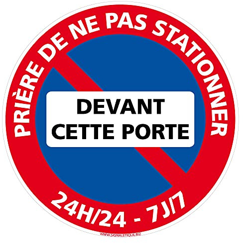 Signalétique.biz France - Panneau de signalisation Autocollant d'Information et d'Interdiction - Parking Adhésif Souple - Diamètre : 125 mm - Prière de ne pas stationner devant cette porte