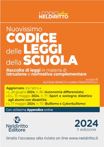 Codice delle Leggi della Scuola. Raccolta di leggi in materia di istruzione e normativa complementare 2024