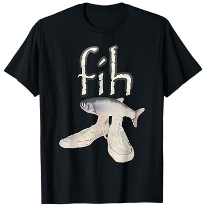 Fih Zapatos Pescado Divertido Pez Mal Escrito Meme Fih Calling Humor Camiseta