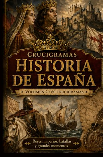 Crucigramas Historia de España: Volumen 2