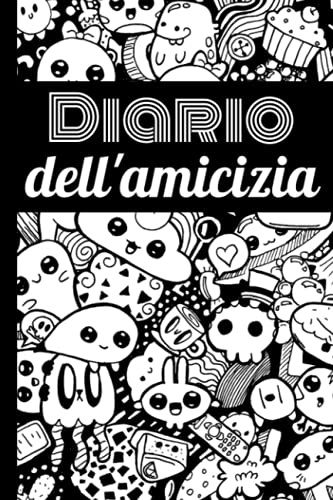 Diario dell'amicizia: Chiedi ai tuoi amici di riempire il tuo diario per conoscerli meglio! Tema Kawaii – Interno nero/bianco