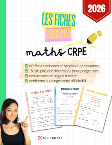 Fiches magiques – Mathématiques CRPE. 80 fiches manuscrites, colorées et faciles à comprendre + 80 pages d’exercices corrigés. Réviser le CRPE sans ... comprendre, mémoriser et reprendre confiance.
