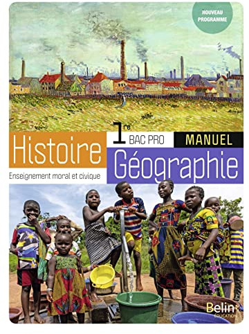 Histoire-Géographie-EMC Bac Pro 1re: Manuel élève 2020