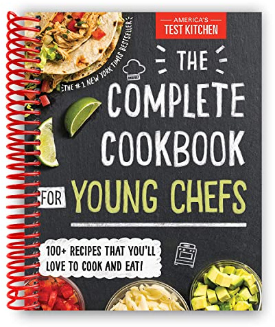 The Complete Cookbook for Young Chefs: 100+ Recipes that You'll Love to Cook and Eat [Spiral-bound]