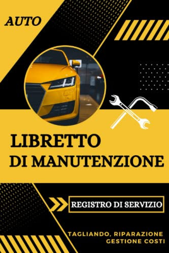 Libretto di Manutenzione Auto: Elegante Libretto Servizi e Manutenzione Auto Per Tutte Le Marche