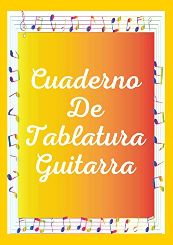 Cuaderno de tablatura guitarra: Libreta para Guitarra con Tablaturas, Pentagramas y Diagramas. Ideal para músicos, guitarristas o estudiantes de guitarra.