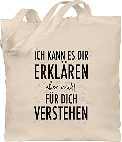 Baumwolltasche - Taschen - Ich kann es dir erklären aber nicht für dich verstehen I Lehrer Spruch Geschenk Lehrer - Unisize - Naturweiß - tasche damen lehrer-tasche teacher schule stofftasche