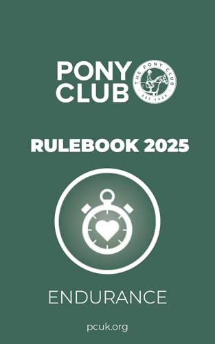 The Pony Club Rulebook 2025 - Endurance