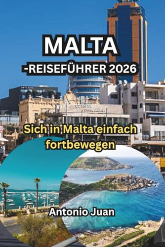 MALTA-REISEFÜHRER 2026: Sich in Malta einfach fortbewegen
