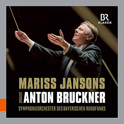 Mariss Jansons conducts Anton Bruckner: Symphonies No. 3, 4, 6, 7, 8 & 9