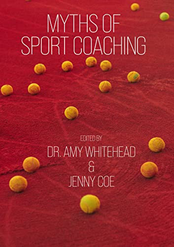 Myths of Sport Coaching (Sequoia Myths)