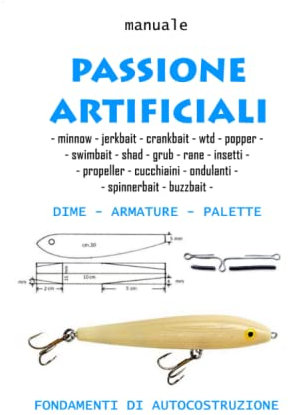 Manuale costruzione esche artificiali