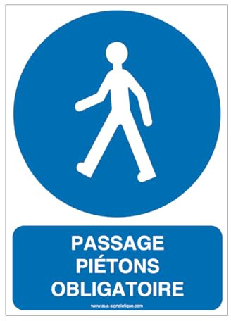 AUA SIGNALETIQUE - Panneau Passage obligatoire pour piétons Vertical - 300x420 mm, Aluminium Dibond 3mm